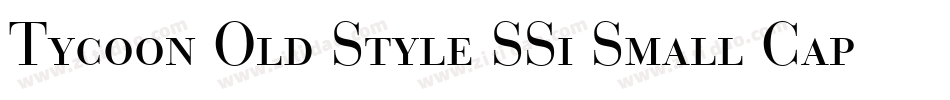 Tycoon Old Style SSi Small Caps字体转换